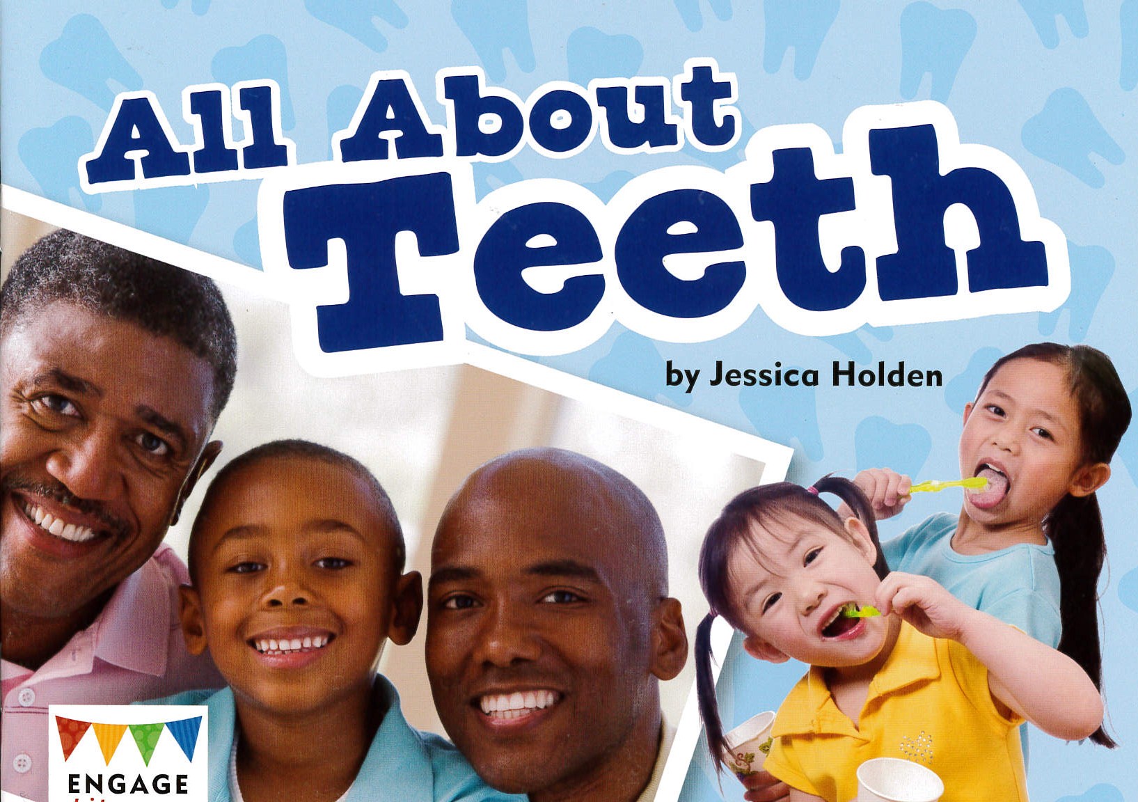 All About Teeth (Fluent Reading Level 17; Nonfiction Engage Literacy Read Pacific Reading